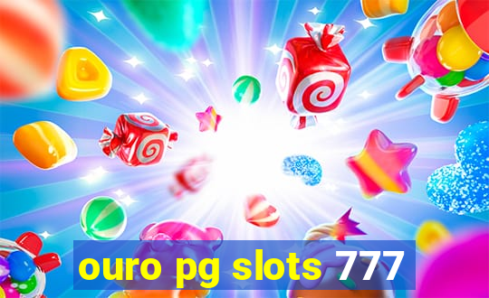 ouro pg slots 777